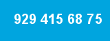 929 415 68 75 929 415 68 75